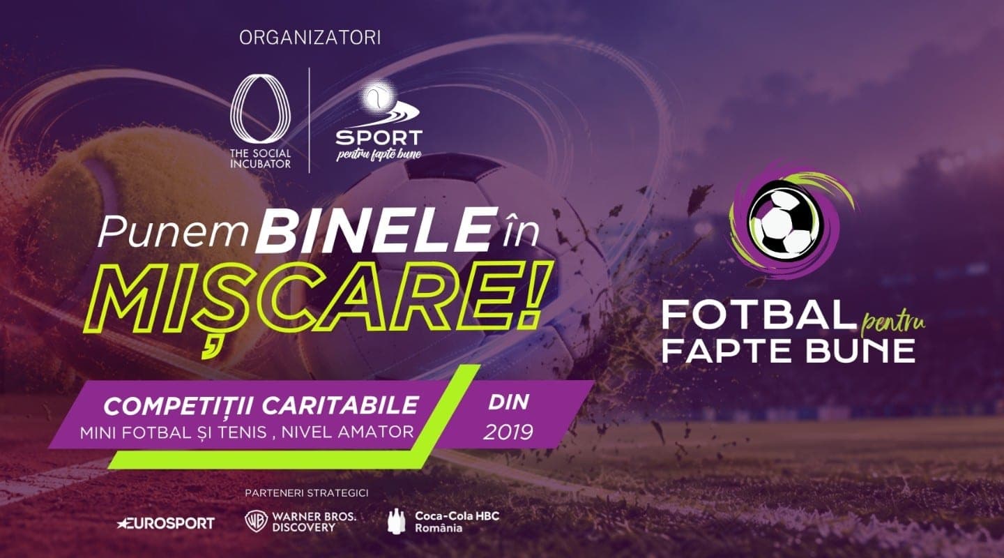 Fotbal pentru Fapte Bune — 23 mai 2026