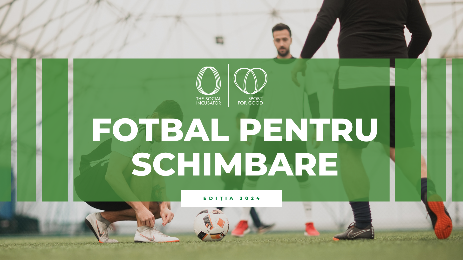 Fotbal pentru schimbare - 2024 fotbal pentru schimbare 2022